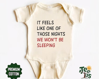It Feels Like One Of Those Nights Onesie, We Won't Be Sleeping Shirt, Baby Onesie, Gift For Baby, Baby Shower Gift, Swifti Baby Shirt