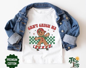 Cant Catch Me Funny Gingerbread Kids Christmas Shirt, Funny Kids Shirt, Christmas Skate Shirt, Kids Gingerbread Shirt, Christmas Gift
