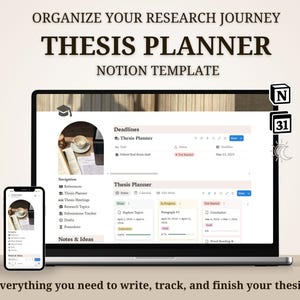 Op de afbeelding: Een laptop en smartphone met een thesis planner template. Het laptopscherm toont een gedetailleerde lay-out met secties voor deadlines, onderwerpen en notities. De tekst luidt "THESIS PLANNER NOTION TEMPLATE". De afbeelding bevat ook de tekst "Everything you need to write, track, and finish your thesis."