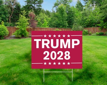 Trump 2028 Yard Sign: Red Plastic 24" X 18"