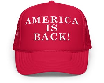America Is Back Trucker Hat: Red Adjustable Foam Front Cap
