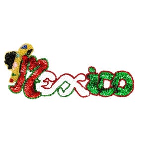 May include: A sequined applique spelling "Mexico" in red, white, and green. The "M" is adorned with a small figure in traditional attire. The design is on a white background.