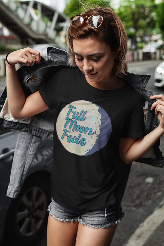 Full Moon Feels, Moon Phase Shirt, Witchy Clothes, Moon Shirt.