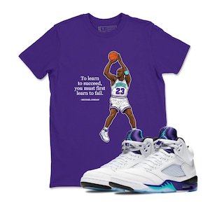 To Learn To Succeed You Must First Learn To Fail Sneaker Tees -, Jordan 5 Grape Sneaker Match Shirts, Motion 5s Tshirts, Jordan 5 Grape