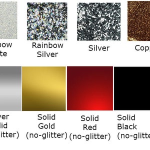 May include: A color chart featuring various shades and textures. The chart includes glittery options like Rainbow White, Rainbow Silver, Silver, and Copper. Solid colors such as Silver, Solid Gold, Solid Red, and Solid Black are also displayed, with the text "(no-glitter)" beneath them.