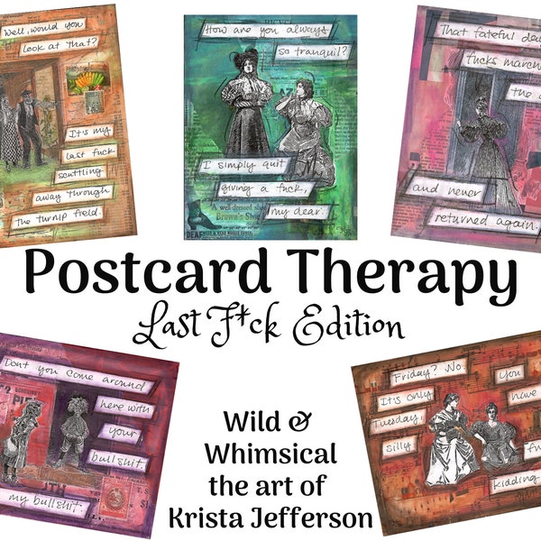 Postcard Therapy;  Last F*ck Edition -5 postcard set, collage art -potty mouth, sweary