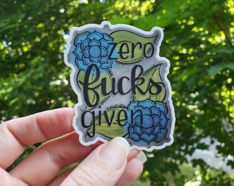 Zero Fucks Given vinyl sticker -laptop sticker, waterproof, swearing, f-bomb.