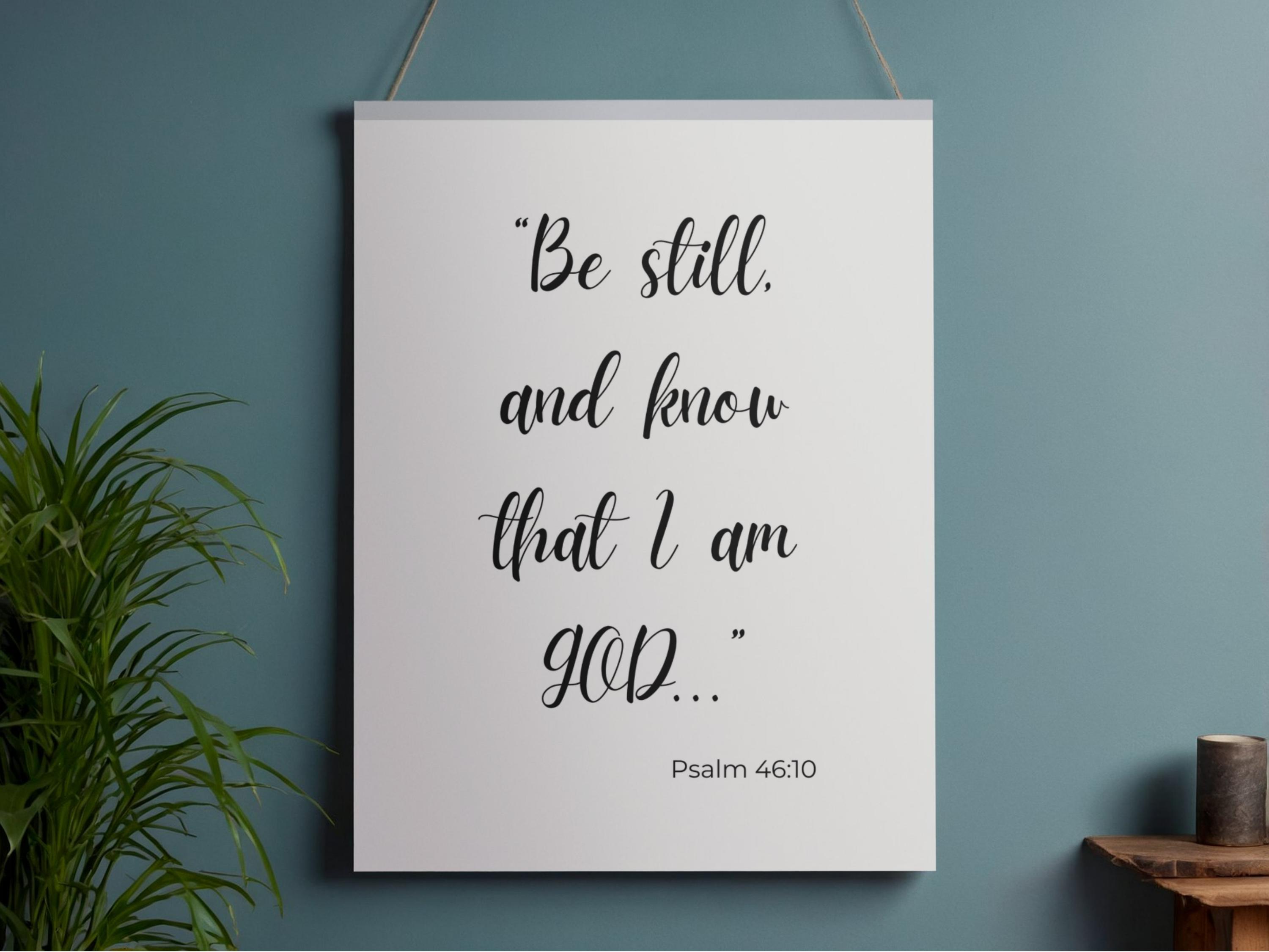 Psalm 46 10 Bible Wall Art Printable | “be Still and Know” | Minimal ...