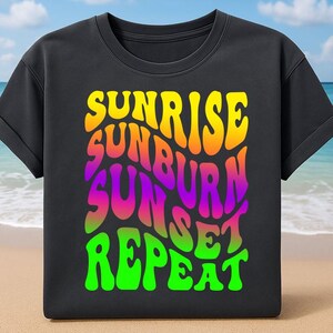 Sunrise Sunburn Sunset Repeat PNG: Beach Vacation Design (Digital Download