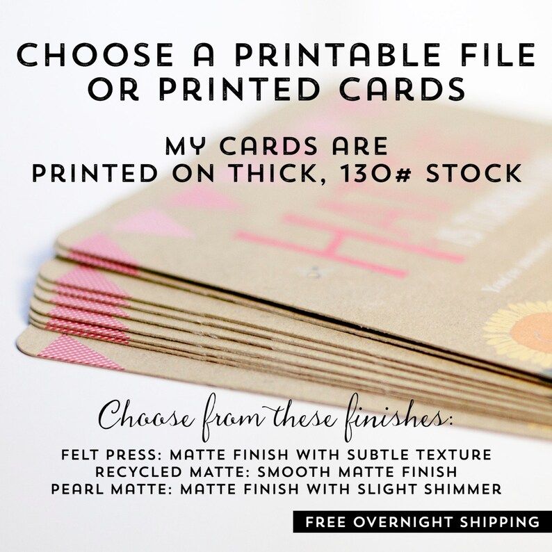May include: A stack of printed cards with the text "CHOOSE A PRINTABLE FILE OR PRINTED CARDS" and "MY CARDS ARE PRINTED ON THICK, 130# STOCK". The cards have a kraft paper appearance with pink accents. The image also displays finish options.