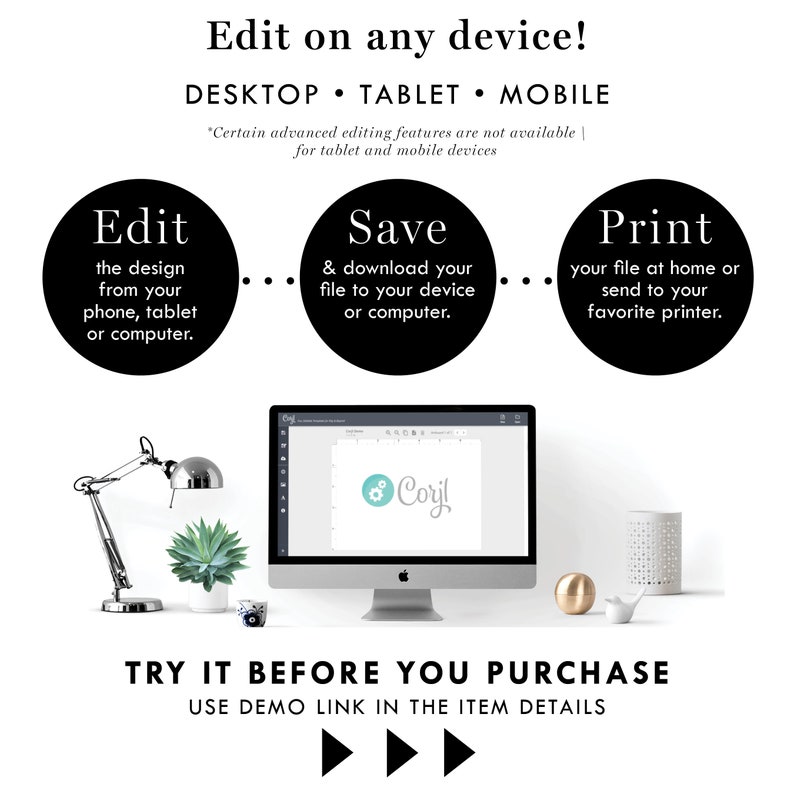 May include: A promotional image with the text "Edit on any device!" and instructions for editing, saving, and printing designs. The image includes a desktop computer, desk lamp, and decorative items. The text also mentions desktop, tablet, and mobile devices.