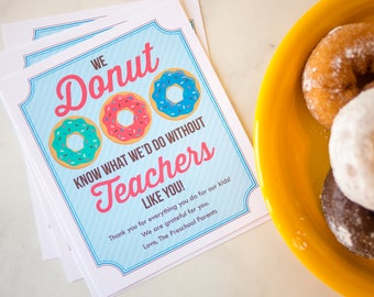 Teacher Appreciation Donuts, Teacher Appreciation Gift Idea: Cute 'We Donut Know What We'd Do Without You' Printable Cards