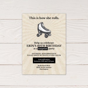 Roller Skating birthday party, Roller rink birthday Party Invitation, This is how she rolls, 40th birthday party