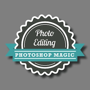 May include: A dark grey and white vintage-style badge with a white ribbon that says "PHOTOSHOP MAGIC". The badge has a white border and says "Photo Editing" in white text.
