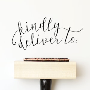 Kindly Deliver To - Stationery Stamp for outgoing mail - stamp for addressing wedding invitations - calligraphy stamp, front of the envelope