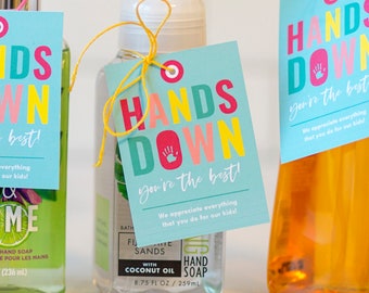 Teacher Appreciation Week Hand Soap Tags - Hands Down You're the Best - Customizable Teacher Appreciation Gift Idea