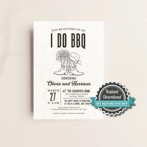 May include: A black and white illustration of a wedding invitation for a barbecue. The invitation says "I Do BBQ" and features a pair of cowboy boots with a bouquet of flowers. The text says "Honoring Olivia and Harrison" and includes the date, time, and location of the event.