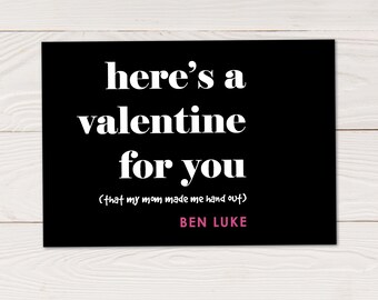 Funny Valentine's Day Card for older kids - My mom made me hand these out - printable classroom valentines - editable pdf - instant download