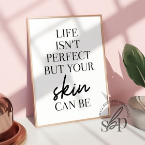 Your Skin Can Be, Skincare Quotes, Esthetician decor, Skincare wall art, Esthetician wall art, Dermatology Clinic Decor, Medical Spa Decor