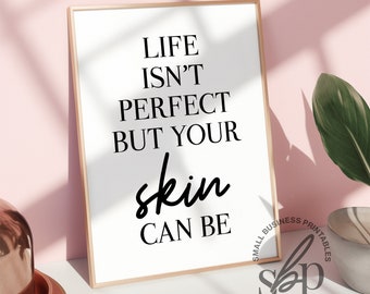 Your Skin Can Be, Skincare Quotes, Esthetician decor, Skincare wall art, Esthetician wall art, Dermatology Clinic Decor, Medical Spa Decor