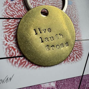 Pathology Assistant Keychain, &quot;Live, Laugh, Gross” Gift for PA, Unique Histology Gift, Brass 18g 1.5 inch Hammered Keychain