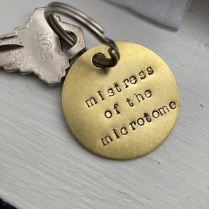 Histology Keychain &quot;Mistress of the Microtome&quot;, Gift for Histology Co-Worker, Unique Histology Gift, Brass 18g 1.5 inch Hammered Keychain