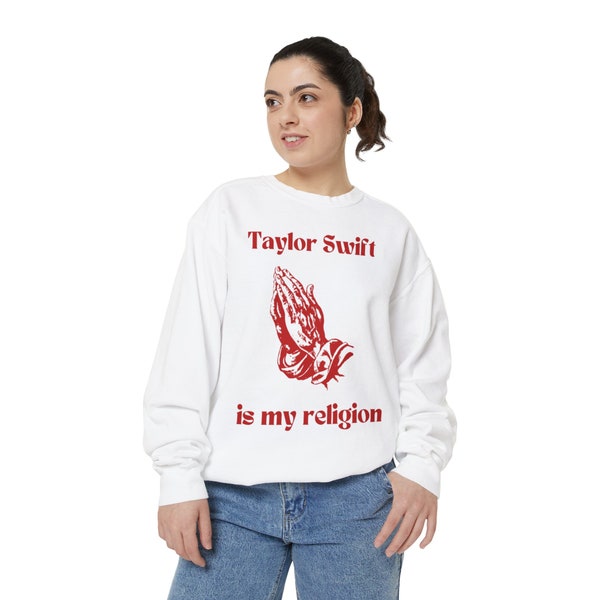 Taylor Swift Is My Religion Merch Sweatshirt, Cute Gifts For Swifties
