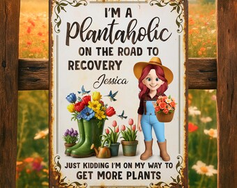 Plantaholic Metal Sign: Funny Gardener Gift, Indoor/Outdoor Decor