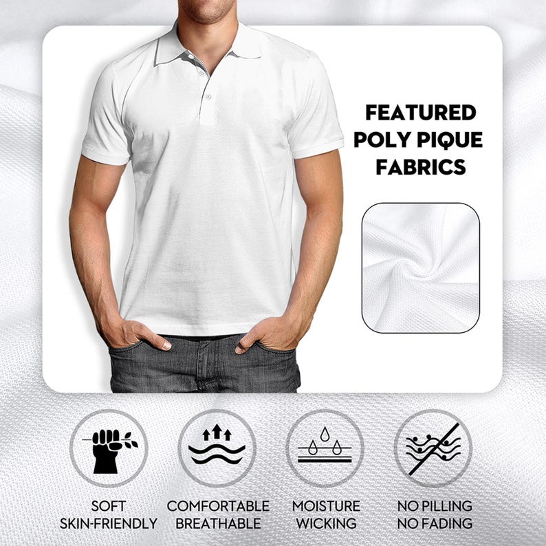 Puede incluir: Camiseta polo blanca hecha de un tejido de piqu&eacute; de poli&eacute;ster suave, c&oacute;modo, transpirable y que absorbe la humedad. El tejido tambi&eacute;n es resistente a las bolitas y a la decoloraci&oacute;n. "FEATURED POLY PIQUE FABRICS" est&aacute; escrito en negro en la parte superior de la imagen.
