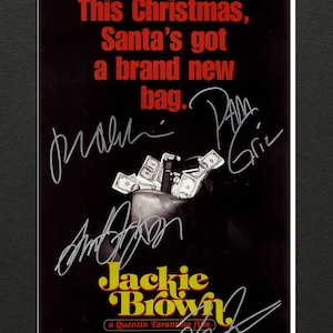 Signed &quot;Jackie Brown&quot; Poster: Pam Grier, De Niro, Tarantino, Jackson (CoA 11x17&quot; )