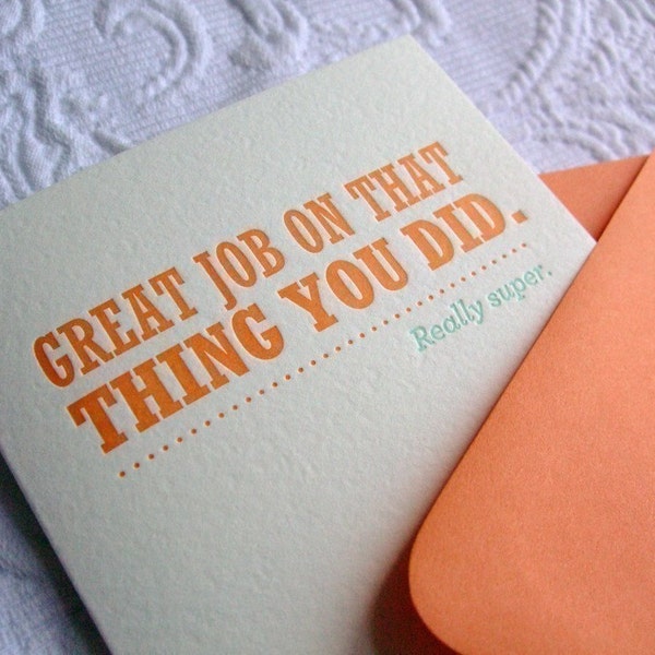 Letterpress Congratulations Card. Great Job on That Thing you Did.