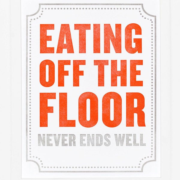 Eating Off the Floor Print