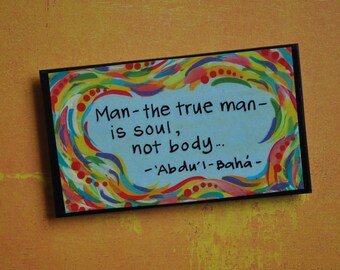 Colorful Art Magnet crafts and sciences uplift the world of being... Arts Baha/'i Quote