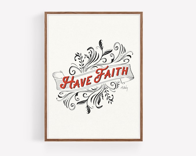 Faith Quote Art Print: Boho Farmhouse Calligraphy Illustration