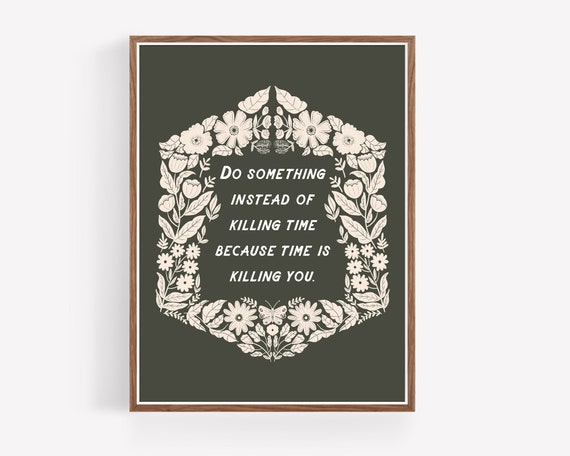 Inspirational Quote and Floral Illustration Print - Scandinavian Art - Scandinavian Decor - Quote wall art - Hygge Decor - Hygge Art - boho