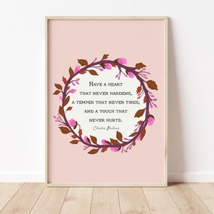 Charles Dickens Quote Print - Quote Wall Art - Illustration Print - Kindness - Sayings - Quotes about Life - Floral - Boho Decor - Boho Art