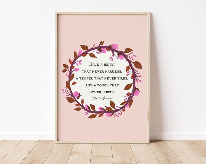 Charles Dickens Quote Print: Floral Wreath Boho Art