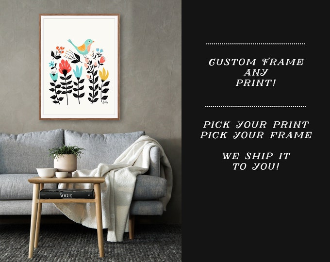 Custom Framing for Any Print!