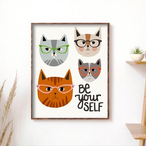 Be Yourself Cats with Glasses Quote Print Cat wall art Quotes about life Funny Cat Art Quote wall art Large wall art Animals Art image 5