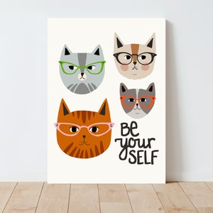 Be Yourself Cats with Glasses Quote Print Cat wall art Quotes about life Funny Cat Art Quote wall art Large wall art Animals Art image 1