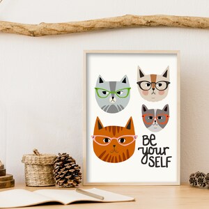 Be Yourself Cats with Glasses Quote Print Cat wall art Quotes about life Funny Cat Art Quote wall art Large wall art Animals Art image 6