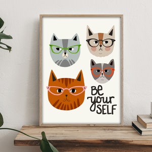 Be Yourself Cats with Glasses Quote Print Cat wall art Quotes about life Funny Cat Art Quote wall art Large wall art Animals Art image 4