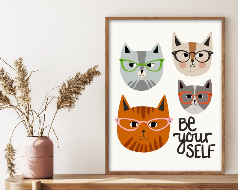 Be Yourself Cats with Glasses Quote Print Cat wall art Quotes about life Funny Cat Art Quote wall art Large wall art Animals Art image 8