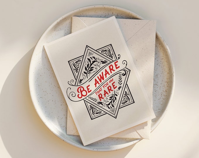 Inspirational Quote Greeting Card: Hand-Drawn "Be Aware That You Are Rare"