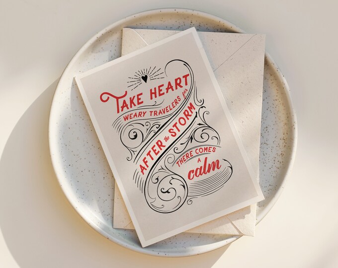 Take Heart Greeting Card: Uplifting Calligraphy Quote