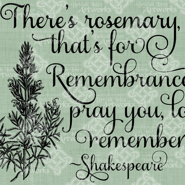 Digital Download Rosemary for Remembrance Quote Typography digi stamp Verse Digital Transfer, Sympathy, Shakespeare