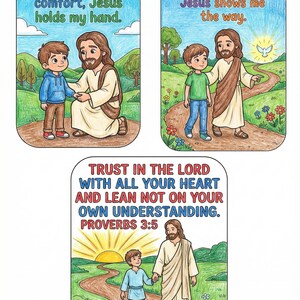 May include: Three colorful illustrations depict Jesus with a child. The first shows Jesus holding the child's hand with the text "When I need comfort, Jesus holds my hand." The second shows Jesus pointing the way with the text "When I choose peace, Jesus shows me the way." The third shows Jesus and the child walking with the text "Trust in the Lord... Proverbs 3:5."