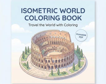 Isometric World Landmarks Coloring Book | Relaxing Travel Scenes (PDF)