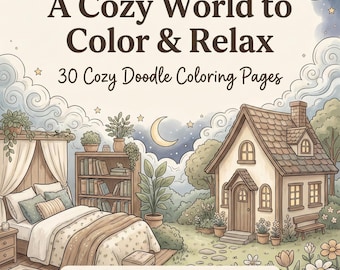 30 Pages Cozy Doodle Coloring Book | Stress Relief Coloring | Whimsical Safe Place Art | PDF 1:1