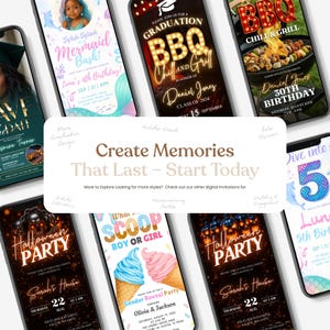 May include: Collection of digital invitations displayed on smartphones. Designs include a mermaid birthday, graduation BBQ, Halloween party, gender reveal, and a 30th birthday celebration. The text reads "Create Memories That Last - Start Today."